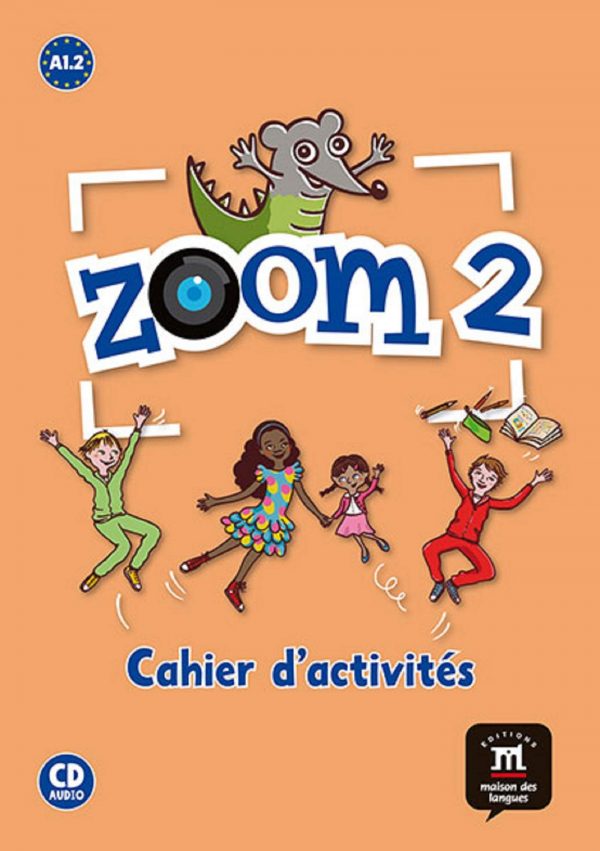 Zoom 2 Cahier d? activit?s